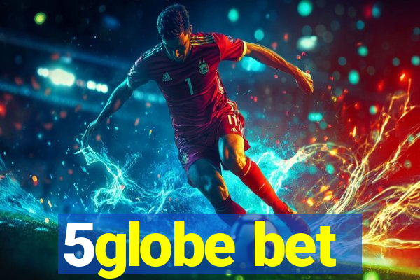 5globe bet